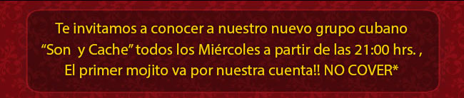 Te invitamos a conocer a nuestro nuevo grupo cubano -Son y cache- todos los Miércoles a partir de las 21:00hrs