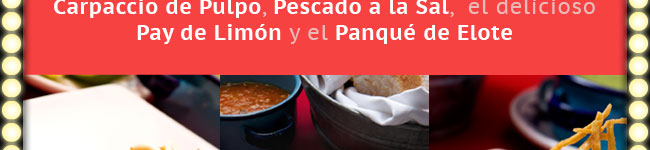 Te invitamos a probar nuestros nuevos platillos: Tostaditas de Atún, nuestro Taco Choncho, Carpaccio de Pulpo, Pescado a la Sal, el deliciosos Pay de Limón y el Panqué de Elote