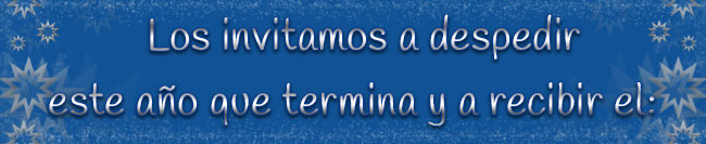 ::: Los invitamos ::: a despedir ::: este a˜o que termina :::